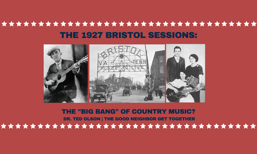 The Bristol Sessions Country Music Birth